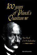 100 Years Of Plancks Quantum