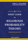 A First Look at Rigorous Probability Theory