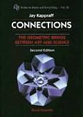 Connections: The Geometric Bridge Between Art & Science (2nd Edition)