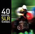 40 Digital Slr Techniques