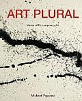 Art Plural Voices of Contemporary Art
