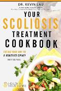 Your Scoliosis Treatment Cookbook: Eating your way to a healthier spine!
