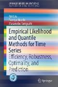 Empirical Likelihood and Quantile Methods for Time Series: Efficiency, Robustness, Optimality, and Prediction