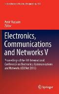 Electronics, Communications and Networks V: Proceedings of the 5th International Conference on Electronics, Communications and Networks (Cecnet 2015)