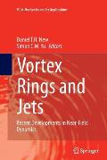 Vortex Rings and Jets: Recent Developments in Near-Field Dynamics