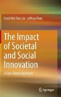The Impact of Societal and Social Innovation: A Case-Based Approach