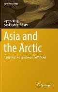 Asia and the Arctic: Narratives, Perspectives and Policies