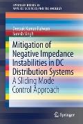 Mitigation of Negative Impedance Instabilities in DC Distribution Systems: A Sliding Mode Control Approach