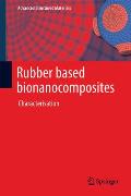 Rubber Based Bionanocomposites: Characterisation