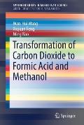 Transformation of Carbon Dioxide to Formic Acid and Methanol