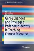 Genre Changes and Privileged Pedagogic Identity in Teaching Contest Discourse