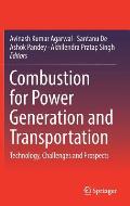 Combustion for Power Generation and Transportation: Technology, Challenges and Prospects