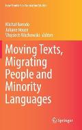 Moving Texts, Migrating People and Minority Languages