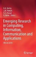 Emerging Research in Computing, Information, Communication and Applications: Ercica 2016