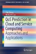 Qos Prediction in Cloud and Service Computing: Approaches and Applications