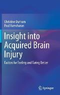 Insight Into Acquired Brain Injury: Factors for Feeling and Faring Better
