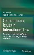 Contemporary Issues in International Law: Environment, International Trade, Information Technology and Legal Education