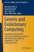 Genetic and Evolutionary Computing: Proceedings of the Eleventh International Conference on Genetic and Evolutionary Computing, November 6-8, 2017, Ka