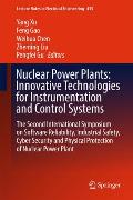 Nuclear Power Plants: Innovative Technologies for Instrumentation and Control Systems: The Second International Symposium on Software Reliability, Ind