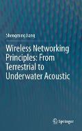 Wireless Networking Principles: From Terrestrial to Underwater Acoustic