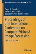 Proceedings of 2nd International Conference on Computer Vision & Image Processing: Cvip 2017, Volume 2