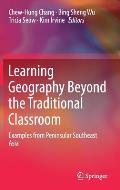 Learning Geography Beyond the Traditional Classroom: Examples from Peninsular Southeast Asia