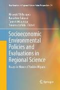 Socioeconomic Environmental Policies and Evaluations in Regional Science: Essays in Honor of Yoshiro Higano