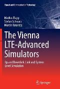 The Vienna Lte-Advanced Simulators: Up and Downlink, Link and System Level Simulation