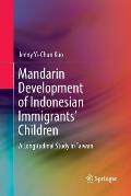 Mandarin Development of Indonesian Immigrants' Children: A Longitudinal Study in Taiwan