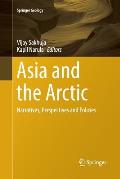 Asia and the Arctic: Narratives, Perspectives and Policies