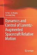 Dynamics and Control of Lorentz-Augmented Spacecraft Relative Motion