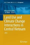 Land Use and Climate Change Interactions in Central Vietnam: Lucci