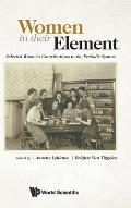 Women in Their Element: Selected Women's Contributions to the Periodic System