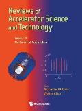Reviews of Accelerator Science and Technology: Volume 10: The Future of Accelerators