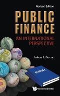 Public Finance: An International Perspective (Revised Edition)