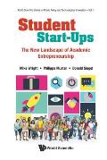 Student Start-Ups: The New Landscape of Academic Entrepreneurship