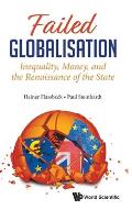 Failed Globalisation: Inequality, Money, and the Renaissance of the State
