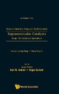 Supramolecular Catalysts: Design, Fabrication, and Applications