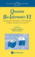 Quantum Bio-Informatics VI: From Quantum Information to Bio-Informatics - Proceedings of Quantum Bio-Informatics 2014