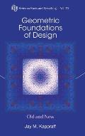 Geometric Foundations of Design: Old and New