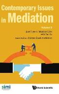 Contemporary Issues in Mediation - Volume 5