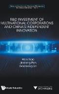 R&d Invest Multination Corporation & Chn Independent Innov