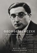 George Placzek: A Nuclear Physicist's Odyssey