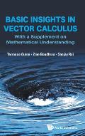 Basic Insights in Vector Calculus