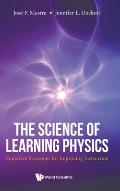 Science of Learning Physics, The: Cognitive Strategies for Improving Instruction