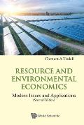 Resource and Environmental Economics: Modern Issues and Applications (Second Edition)