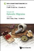 Evidence-Based Clinical Chinese Medicine - Volume 23: Episodic Migraine