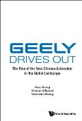 Geely Drives Out: The Rise of the New Chinese Automaker in the Global Landscape