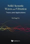 Solid Acoustic Waves and Vibration: Theory and Applications