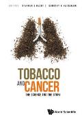 Tobacco and Cancer: The Science and the Story